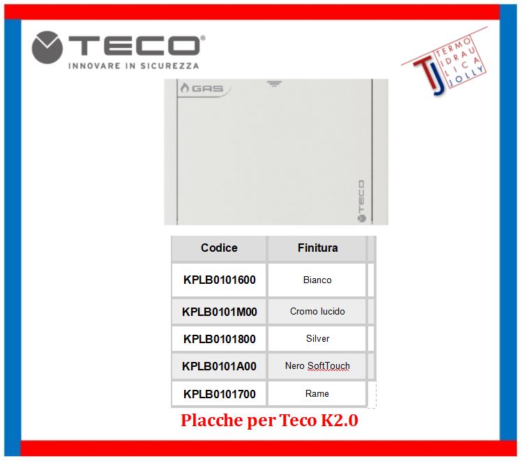 termoidraulica jolly roma - placche per TECO K2.0